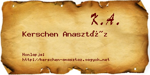 Kerschen Anasztáz névjegykártya